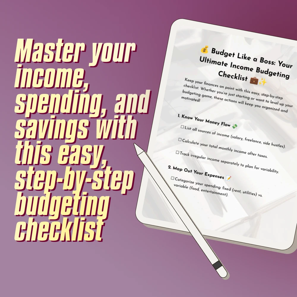 Budget Like a Boss: Your Ultimate Income Budgeting Checklist