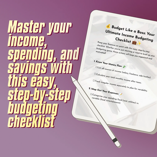Budget Like a Boss: Your Ultimate Income Budgeting Checklist