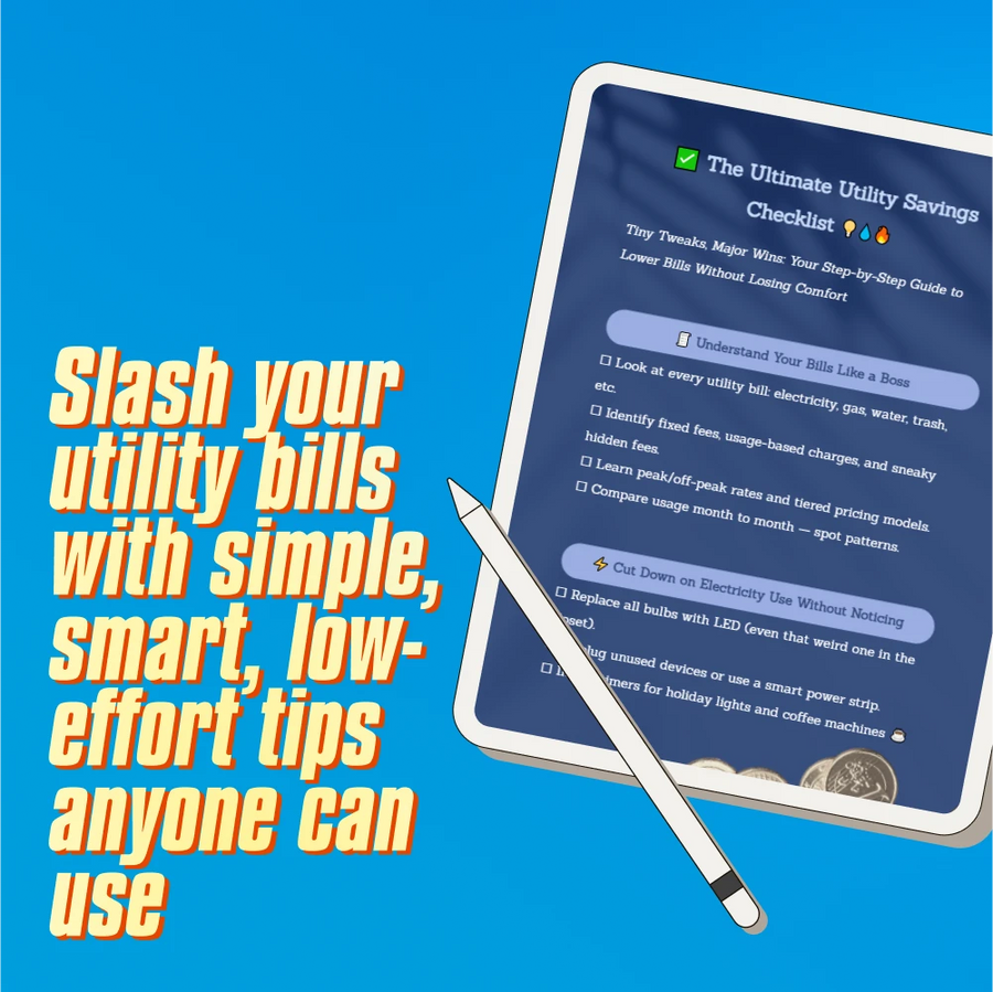 The Ultimate Utility Savings Checklist | Digital Download to Learn How to Save Money on Utilities | Energy + Water + Heating Savings Guide