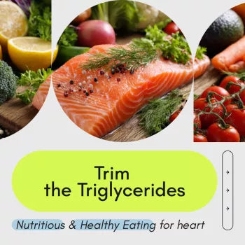 Trim the Triglycerides: Your Ultimate Guide to Heart-Healthy Eating | Best Diet for High Triglycerides eBook | Simple Meal Plans & Lifestyle Tips
