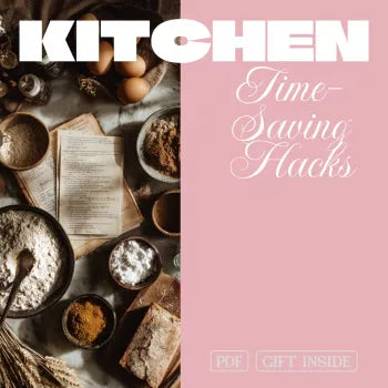 Time-Saving Kitchen Hacks for Busy Cooks | Printable Digital Checklist for Meal Prep, Cooking Shortcuts, and Kitchen Organization