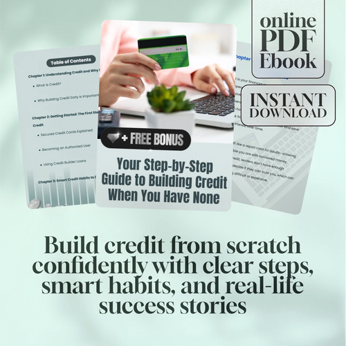 Your Step-by-Step Guide to Building Credit When You Have None – eBook for Beginners | How to Build Credit with No Credit
