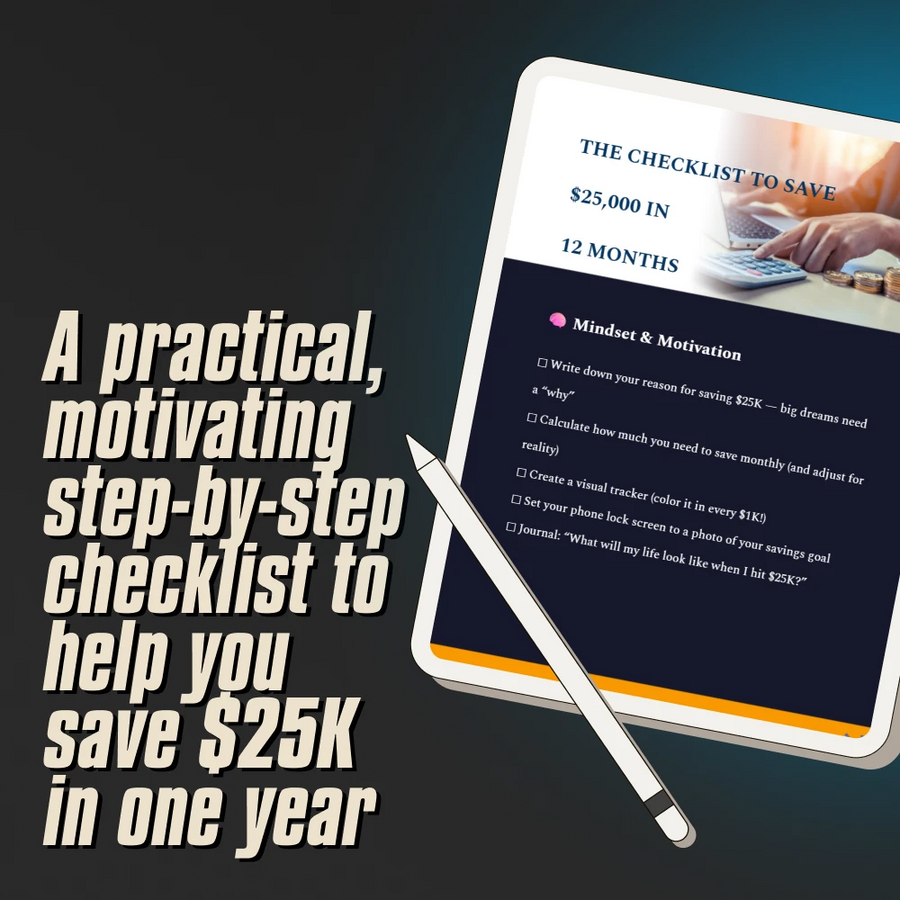 The Checklist to Save $25,000 in 12 Months | How to Save $25000 in a Year | Digital Download Checklist PDF
