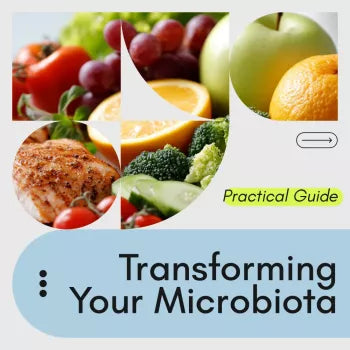 A Practical Guide to Transforming Your Microbiota – How to Improve Gut Microbiota Naturally, Step-by-Step Gut Health Guide