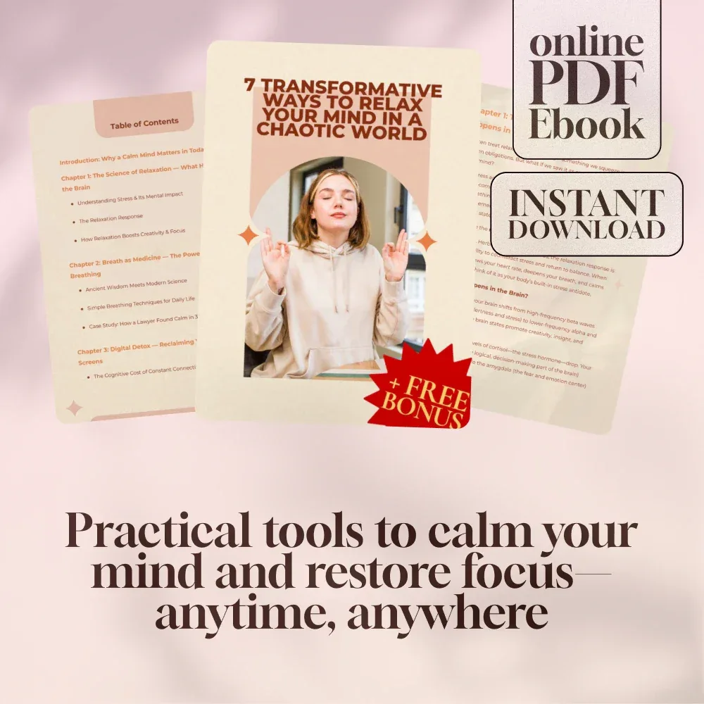 7 Transformative Ways to Relax Your Mind in a Chaotic World | Relaxation eBook | Digital Download Guide to Calm & Mindfulness | Ways to Relax Your Mind - DSARD