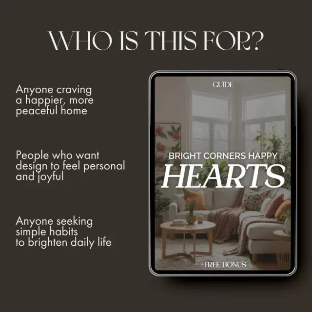 Bright Corners Happy Hearts | Digital Guide to the Best Way to Make Home Cheerful, Cozy, and Full of Joy | Printable eBook for Creating a Happy Home - DSARD