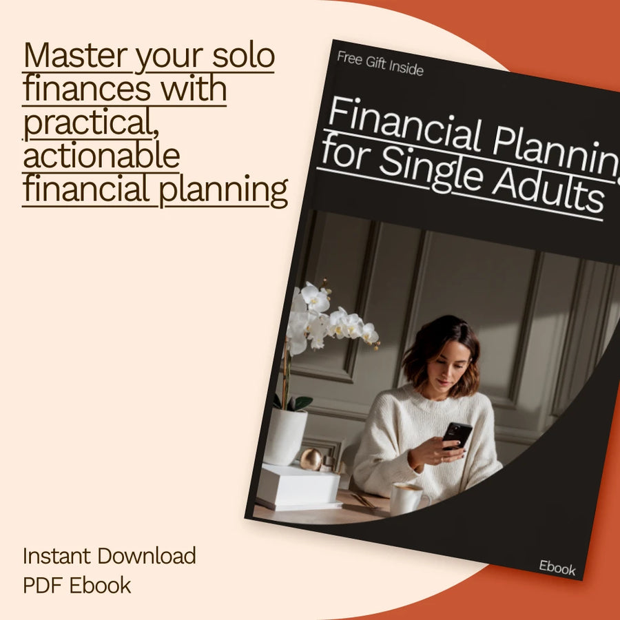 Financial Planning for Single Adults: A Complete Guide to Managing Your Money Solo