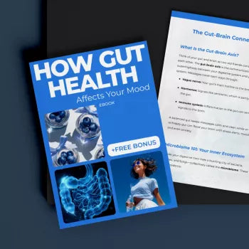 How Gut Health Affects Your Mood – A Practical eBook Exploring the Gut Health and Mood Connection, Gut-Brain Axis, Microbiome & Emotional Wellbeing