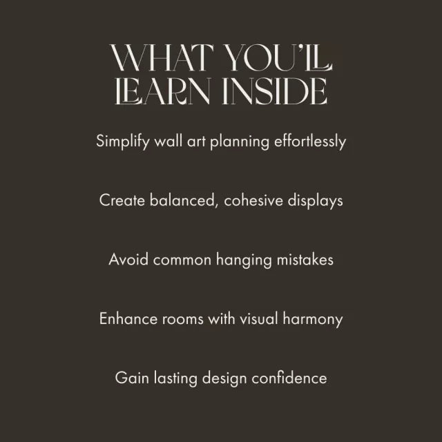 Gallery at Home: Mastering the Art of Wall Displays | Digital Guide for How to Arrange Artwork and Photos on Walls, Curate, Hang & Style Like a Pro