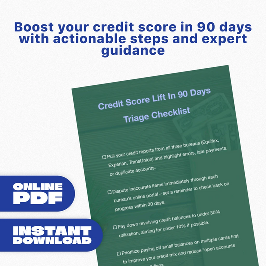 Credit Score Lift In 90 Days Triage Checklist – Boost Your Credit Score with This Simple 90-Day Plan