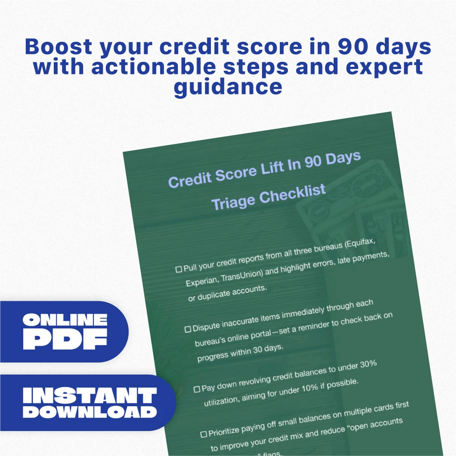 Credit Score Lift In 90 Days Triage Checklist – Boost Your Credit Score with This Simple 90-Day Plan