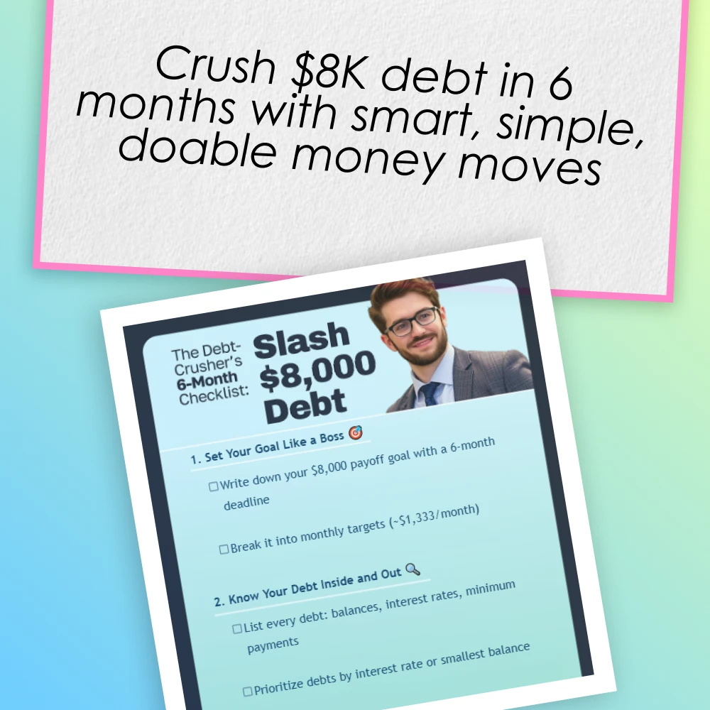The Debt-Crusher’s 6-Month Checklist: Slash $8,000 Debt | Printable PDF | How to Pay Off $8000 Debt in 6 Months | Budget Planner & Debt Tracker
