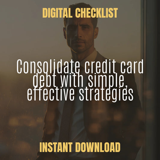 DIY Credit Card Debt Consolidation Checklist: How to Consolidate Credit Card Debt on Your Own