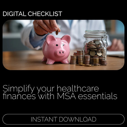 Medical Savings Account Essentials Checklist: Maximize Your Healthcare Savings