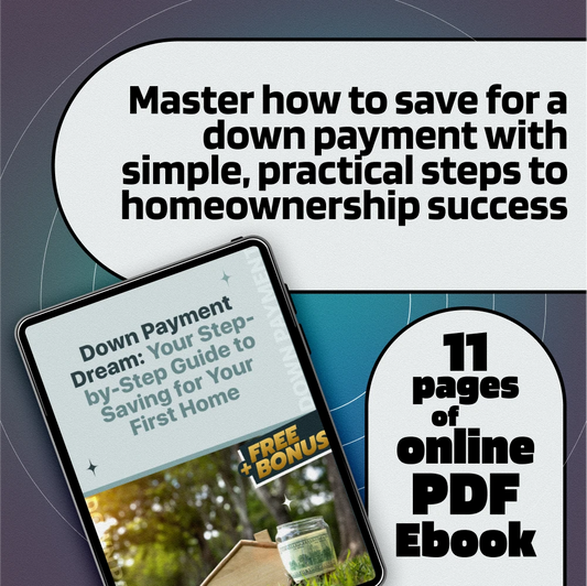 Down Payment Dream: Your Step-by-Step Guide to Saving for Your First Home | How to Save for a Down Payment eBook | First Home Savings Checklist