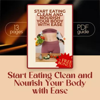Start Eating Clean and Nourish Your Body with Ease – How to Start Eating Clean for Beginners | Clean Eating Guide | Digital Download