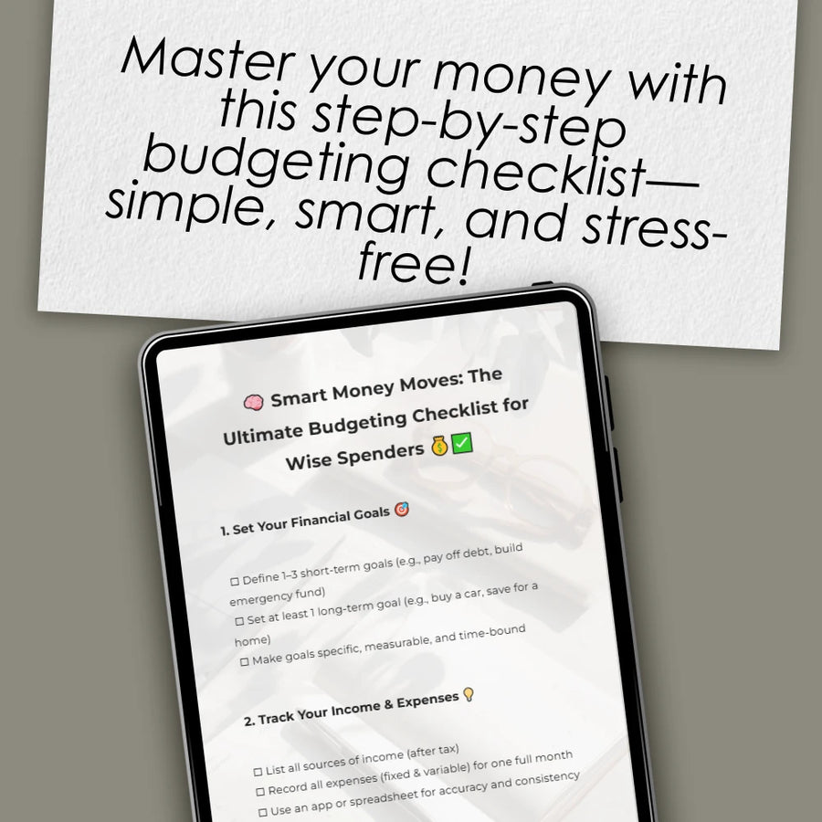 Smart Money Moves: The Ultimate Budgeting Checklist for Wise Spenders | Digital Download | Learn How to Budget Money Wisely