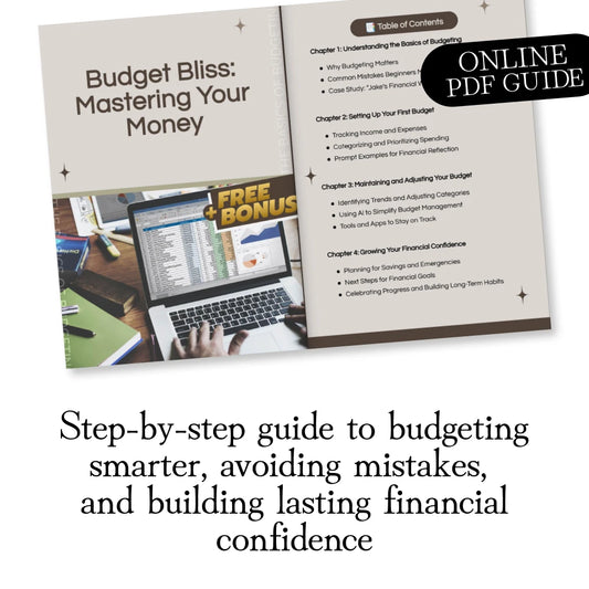 Budget Bliss: Mastering Your Money | Budgeting Basics for Beginners Digital Guide for Smart Money Management