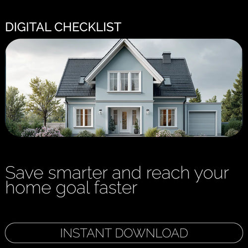 Home Savings Success Checklist | Budgeting to Save for a House | First-Time Home Buyer Savings Planner & Down Payment Checklist