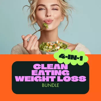 Clean Eating Weight Loss Bundle - 4-in-1 Digital Downloads for Healthy Weight Loss Diet