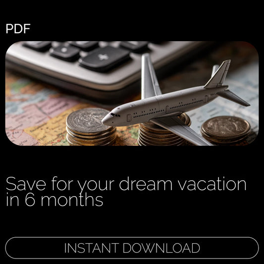 Escape Fund: Save for Your Dream Vacation in 6 Months – Digital Guide & eBook