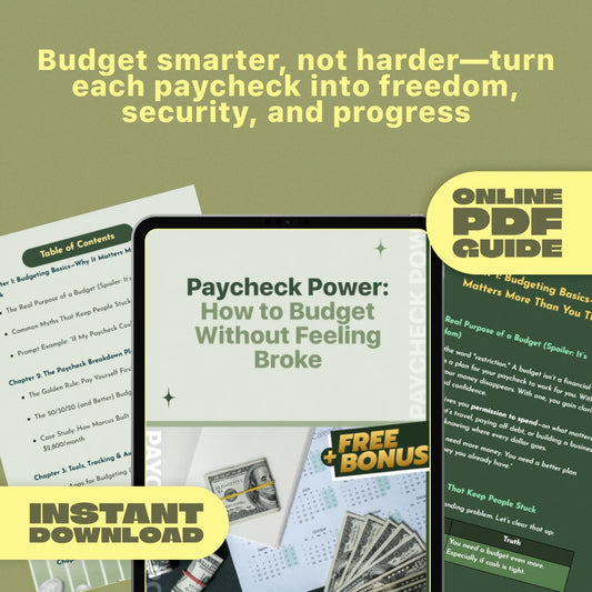 Paycheck Power: How to Budget Without Feeling Broke | Budget Your Paycheck Guide | Monthly Paycheck Budget Plan PDF