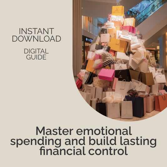 Emotions and Spending: Understanding Why We Buy – Ebook Guide on What Emotional State Leads People to Spend More, Emotional Spending Triggers, Impulse Buying Control & Financial Awareness Workbook