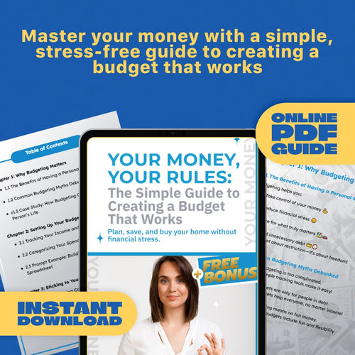 Your Money, Your Rules: The Simple Guide to Creating a Budget That Works | How to Create a Budget for Yourself eBook, Budget Planner PDF, Personal Finance Guide