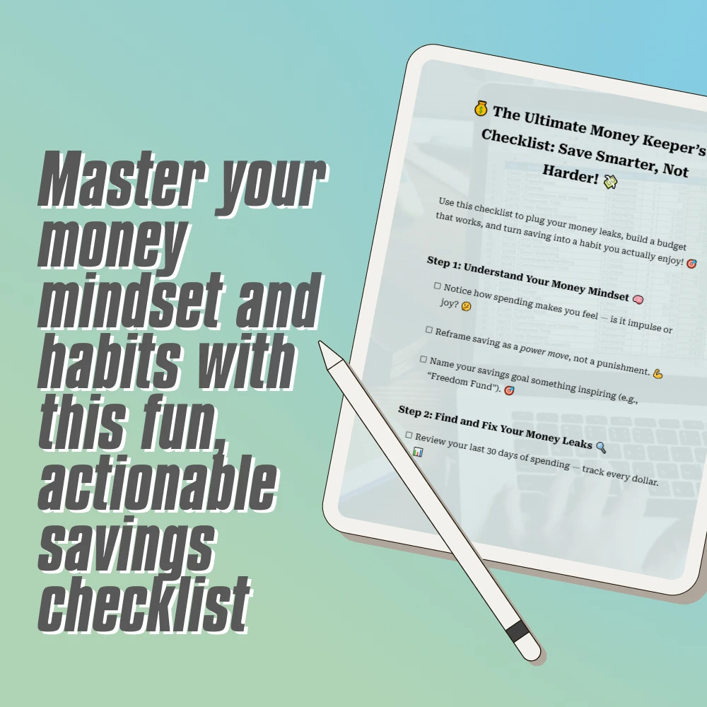The Ultimate Money Keeper’s Checklist: Save Smarter, Not Harder | Budgeting Guide, Digital Download, How to Get Better at Saving Money