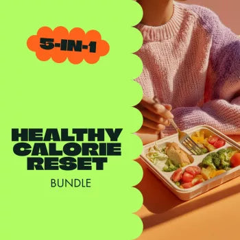 Healthy Calorie Reset Toolkit: 5-in-1 Bundle for Sustainable Weight Loss & Balanced Diet