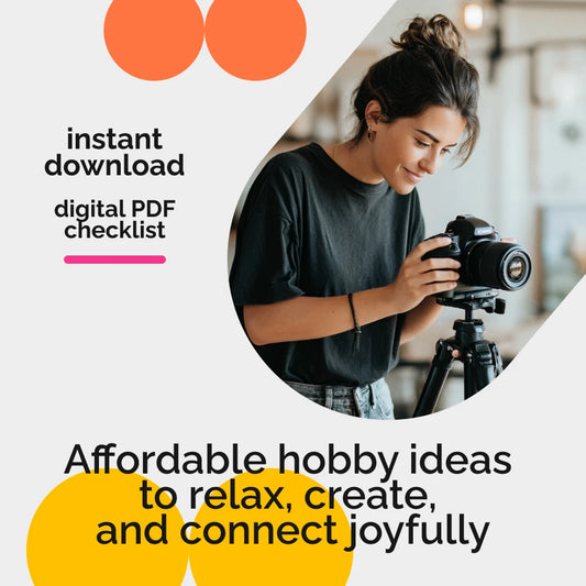 Low-Cost Hobby Ideas for Women Checklist | Budget-Friendly & Fun Low Cost Hobbies for Women | Easy Creative, Mindful & Active Hobby Guide