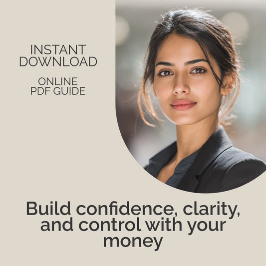 A Bold Woman’s Guide to Owning Her Financial Power | Empowering Digital Guide on Money Confidence for Women | Build Financial Clarity, Courage & Control