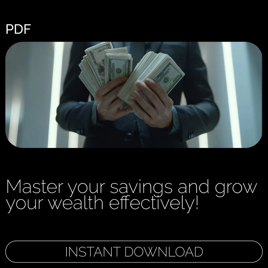 A Practical Guide to Knowing and Growing Your Money: The Ultimate Savings Blueprint