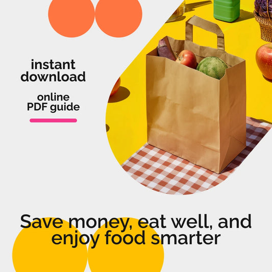 Eat Smart, Save Big: Your Fun & Frugal Food Guide – Learn How to Save Money on Food, Master Meal Planning, & More!