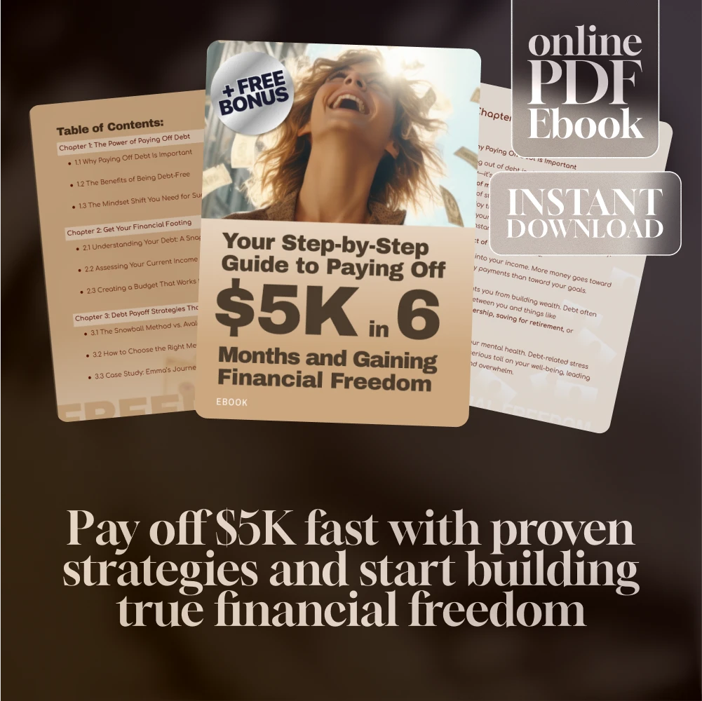 Your Step-by-Step Guide to Paying Off $5K in 6 Months and Gaining Financial Freedom | How to Pay Off $5000 in Debt in 6 Months eBook