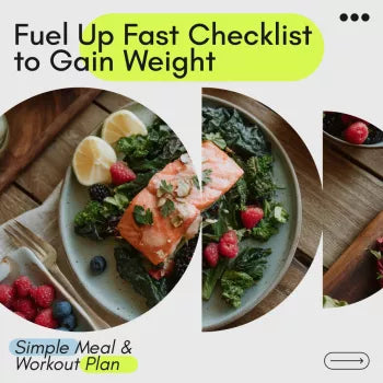 Fuel Up Fast Checklist to Gain Weight in 7 Days | Simple Meal & Workout Plan for Beginners | How to Gain Weight in 7 Days
