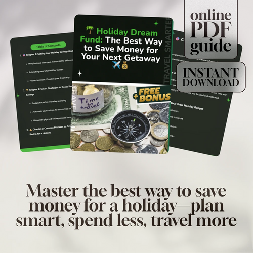 Holiday Dream Fund: The Best Way to Save Money for Your Next Getaway | Digital Guide for Travel Budgeting, Savings Tips & Trip Planning