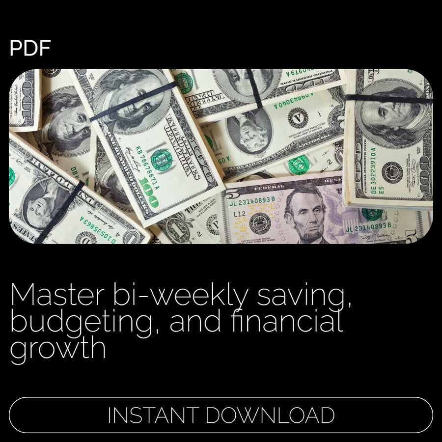 Bi-Weekly Money Mastery: A Practical Guide to Saving, Budgeting, and Financial Growth