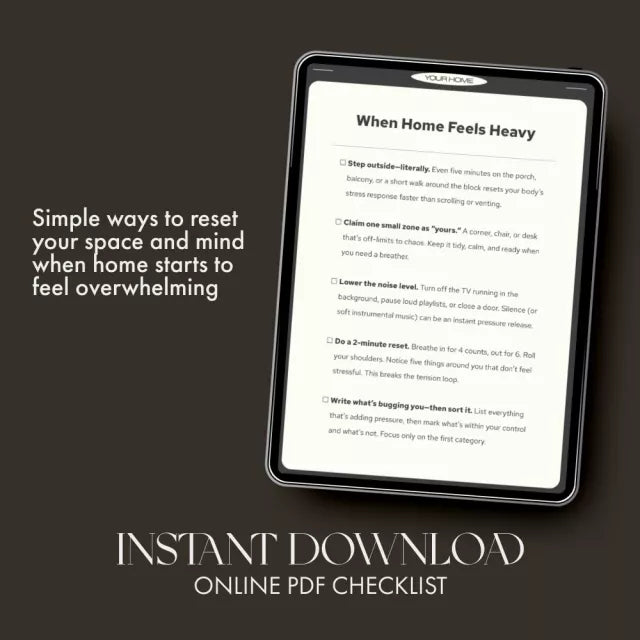 When Home Feels Heavy | Calm Your Space & Mind Checklist | Digital Download for Stress Relief, Self-Care & Peaceful Living | What to Do When Home Feels Stressful