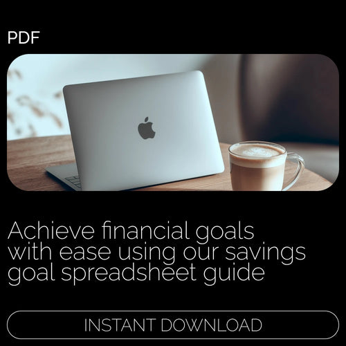 The Ultimate Savings Goal Spreadsheet: Your Complete Guide to Reaching Financial Milestones