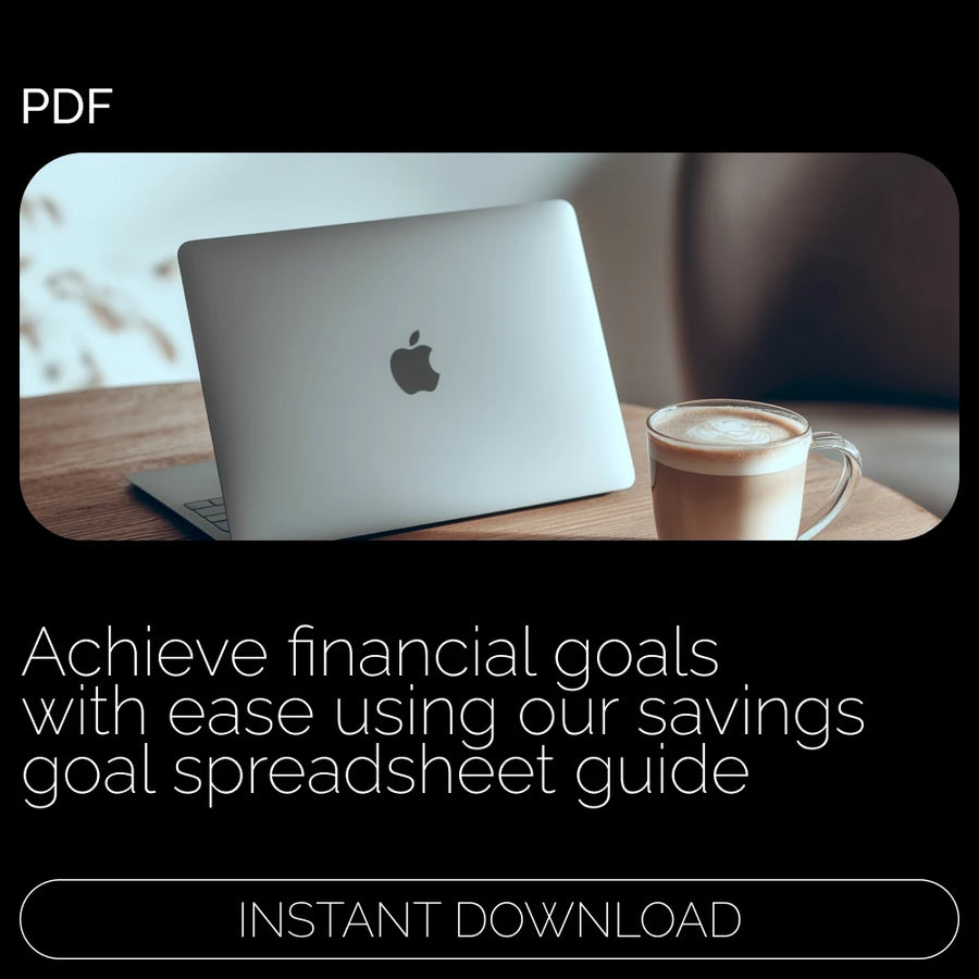 The Ultimate Savings Goal Spreadsheet: Your Complete Guide to Reaching Financial Milestones
