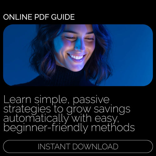 Money While You Sleep: Passive Ways to Grow Your Savings Without Lifting a Finger | Financial Guide for Beginners | Passive Ways to Grow Savings eBook | Smart Saving Strategies Digital Download