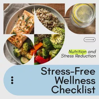 Your Stress-Free Wellness Checklist – Printable Nutrition and Stress Reduction Checklist for Calm, Balanced Living