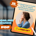 A Beginner’s Guide to the 8-Week Mindfulness-Based Stress Reduction | MBSR Program eBook PDF | Digital Download Guide for Mindful Living - DSARD