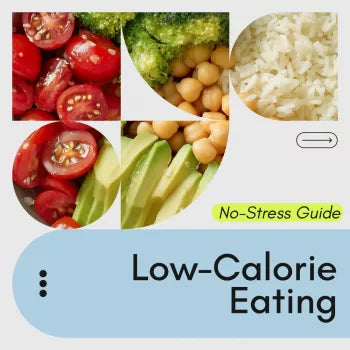 No-Stress Guide to Low-Calorie Eating That Actually Satisfies | Printable Checklist for low calorie diet foods, Simple Meal Planning, Healthy Habits, Weight Wellness