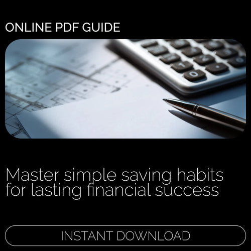 Save Smart: Mastering Money Habits That Stick | Budgeting Guide, Money-Saving eBook, Financial Planning Printable, Personal Finance Digital Download