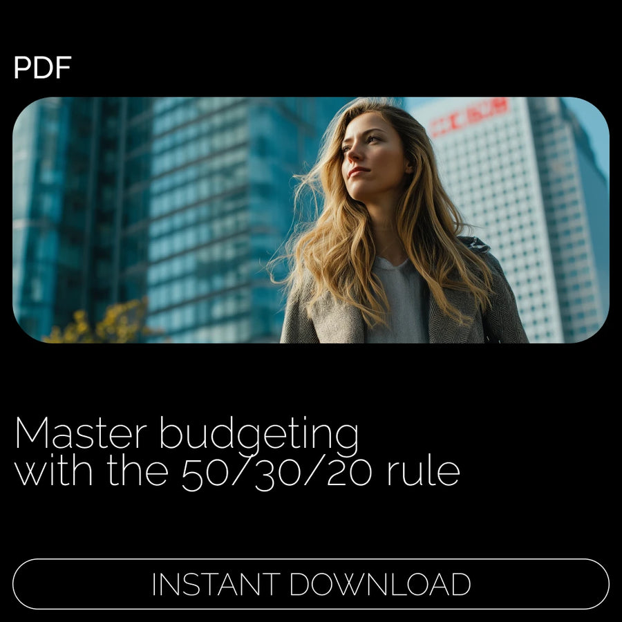 Budget Smarter with 50/30/20: A Simple eBook Guide to Master Your Finances
