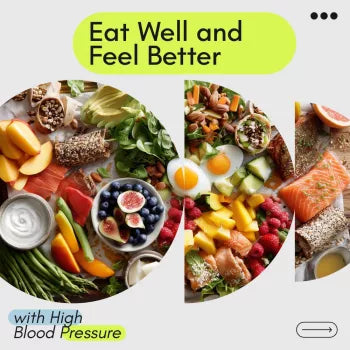 Eat Well and Feel Better with High Blood Pressure | Digital Guide for Managing Hypertension Through Food | DASH Diet Meal Planning eBook | Low Sodium Lifestyle Download