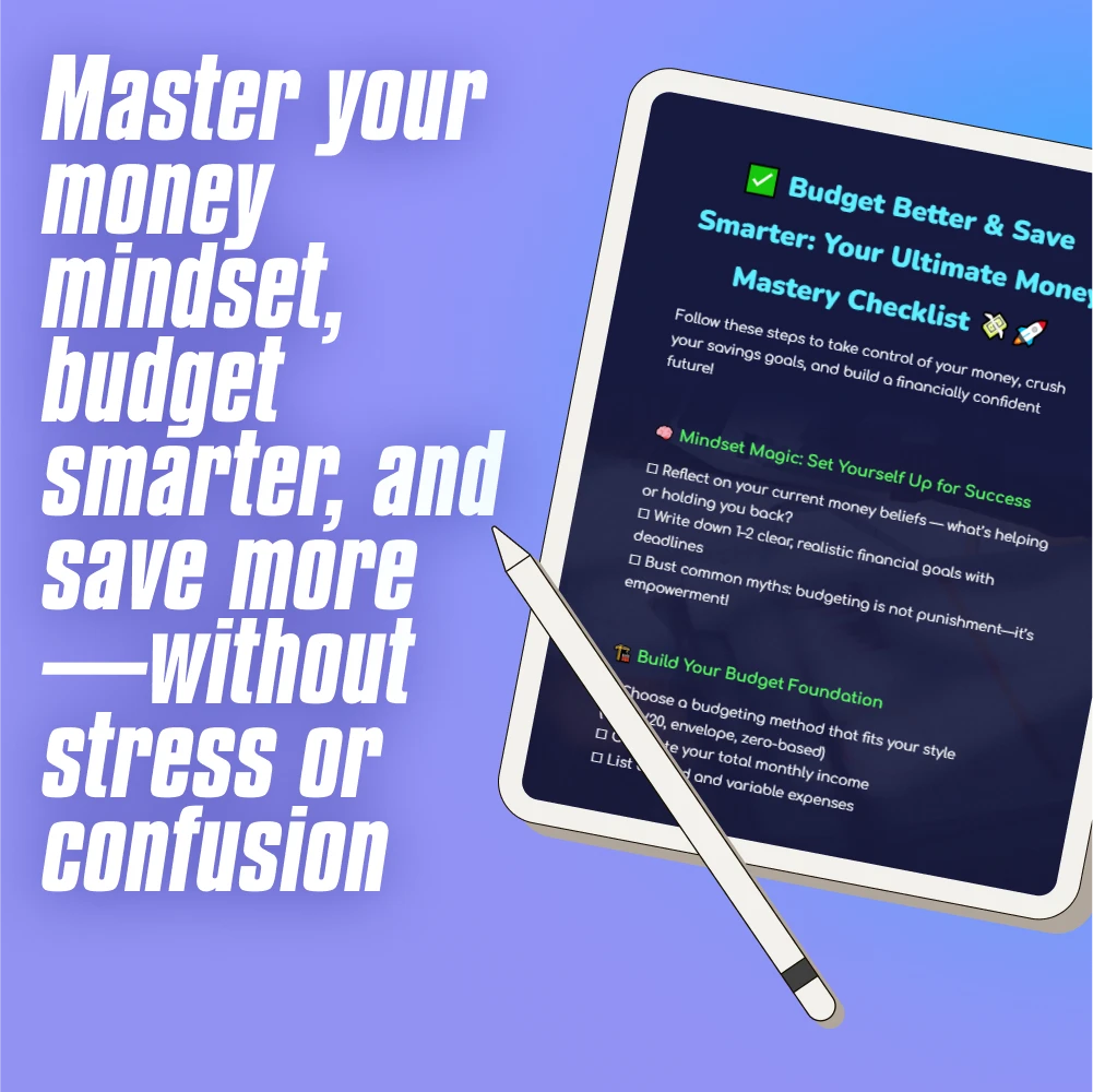 Budget Better & Save Smarter: Your Ultimate Money Mastery Checklist | Digital Download for How to Budget Better and Save Money
