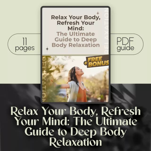 Relax Your Body, Refresh Your Mind: The Ultimate Guide to Deep Body Relaxation | Body Relax Techniques | Digital Wellness eBook